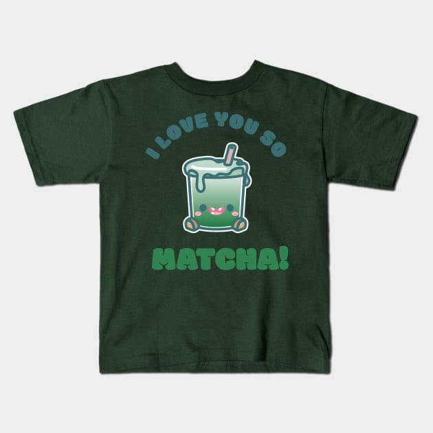 Cuppies: I love you so Matcha! Iced Latte Kids T-Shirt by Jaykishh